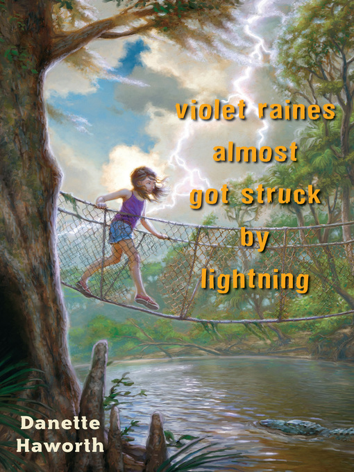 Title details for Violet Raines Almost Got Struck by Lightning by Danette Haworth - Available